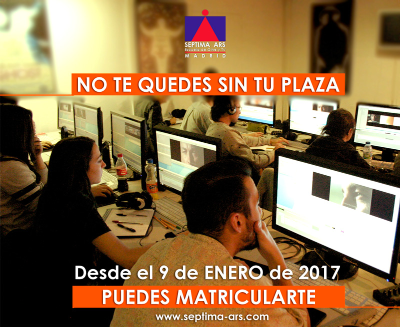 Desde el 9 de enero de 2017 puedes matricularte en la Escuela de Cine y Televisión Septima Ars de Madrid