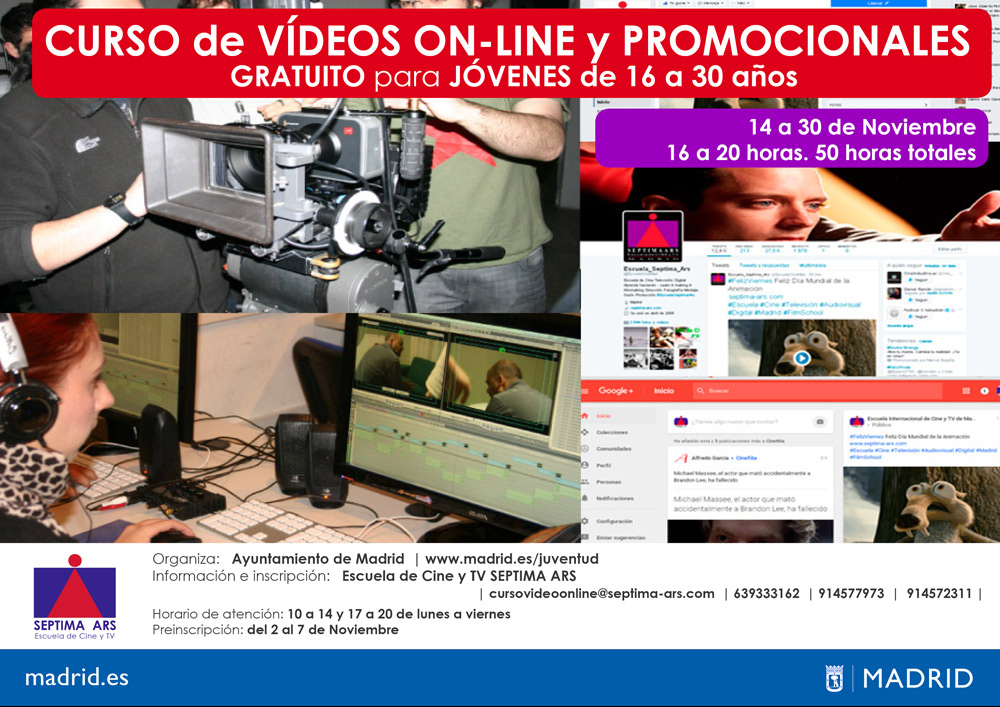 Curso Gratuito de Vídeos Online y Promocionales del Ayuntamiento de Madrid realizado por la Escuela de Cine y Televisión Septima Ars
