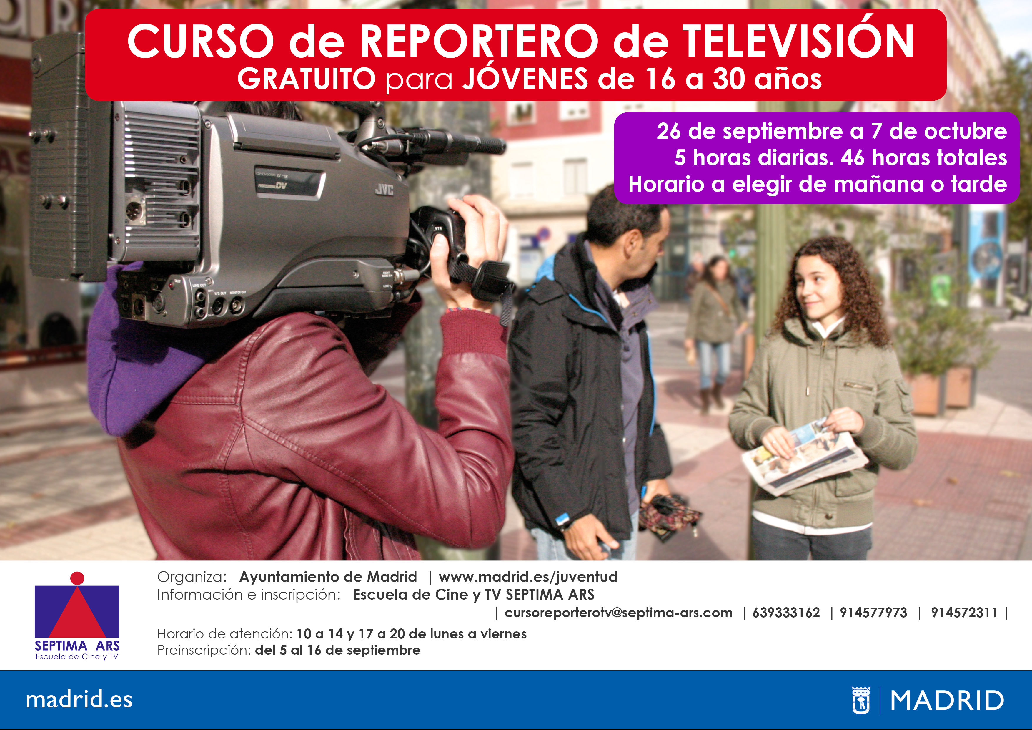 Curso Gratuito de Reportero de Televisión del Ayuntamiento de Madrid realizado por la Escuela de Cine y Televisión Septima Ars