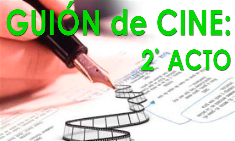 Guión de Cine - Acto 2