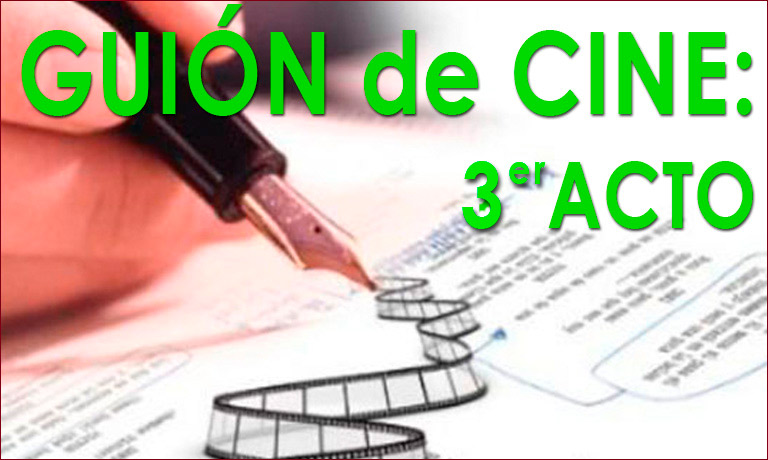 Guión de Cine - Acto 3